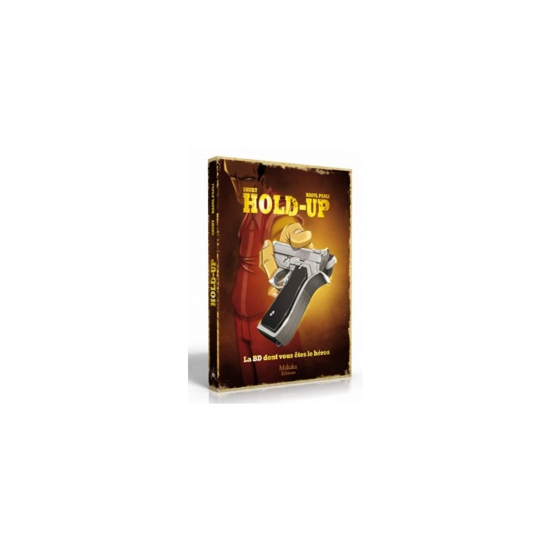 Hold-Up – La BD dont vous êtes le héros